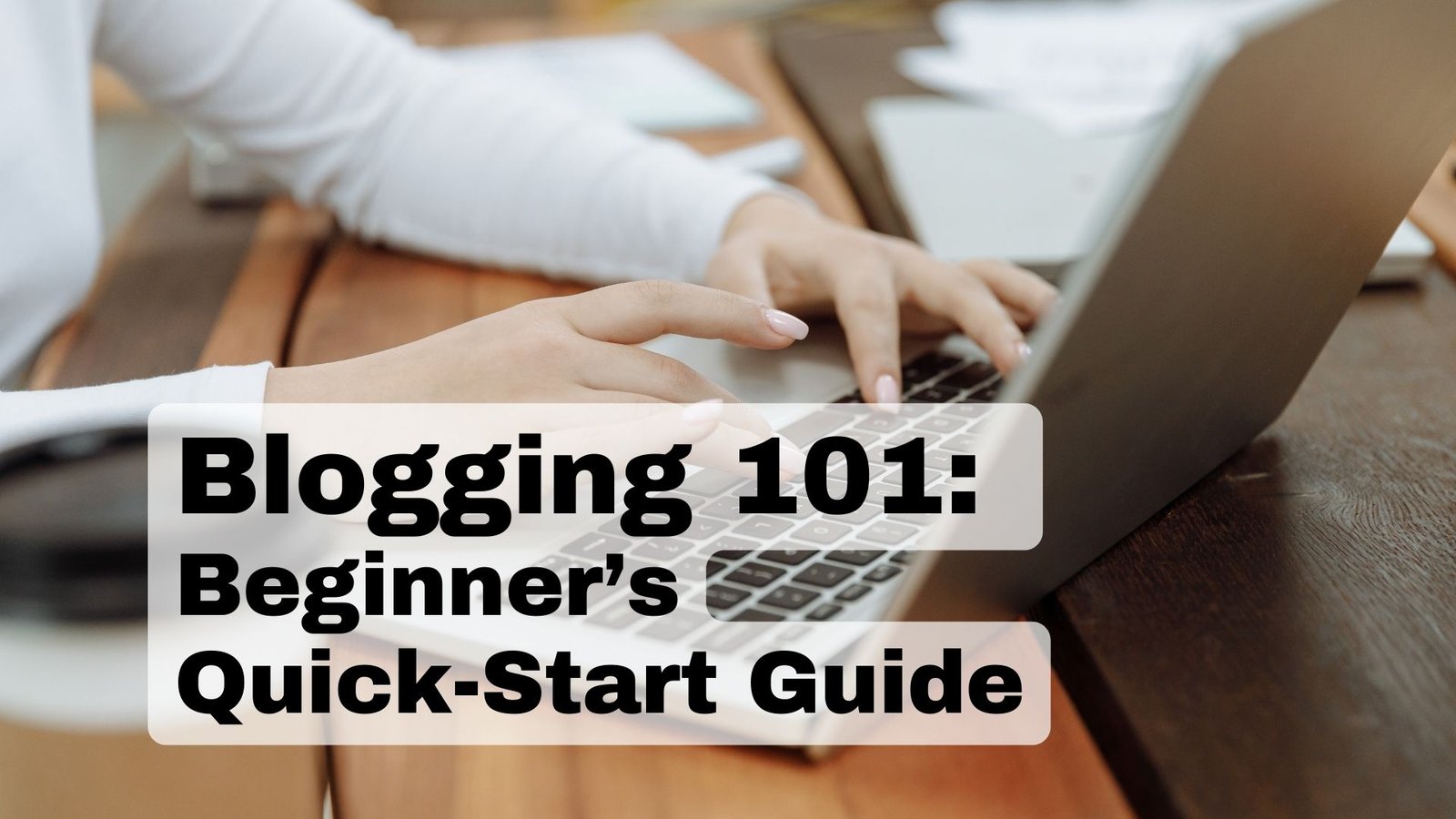 Blogging 101
