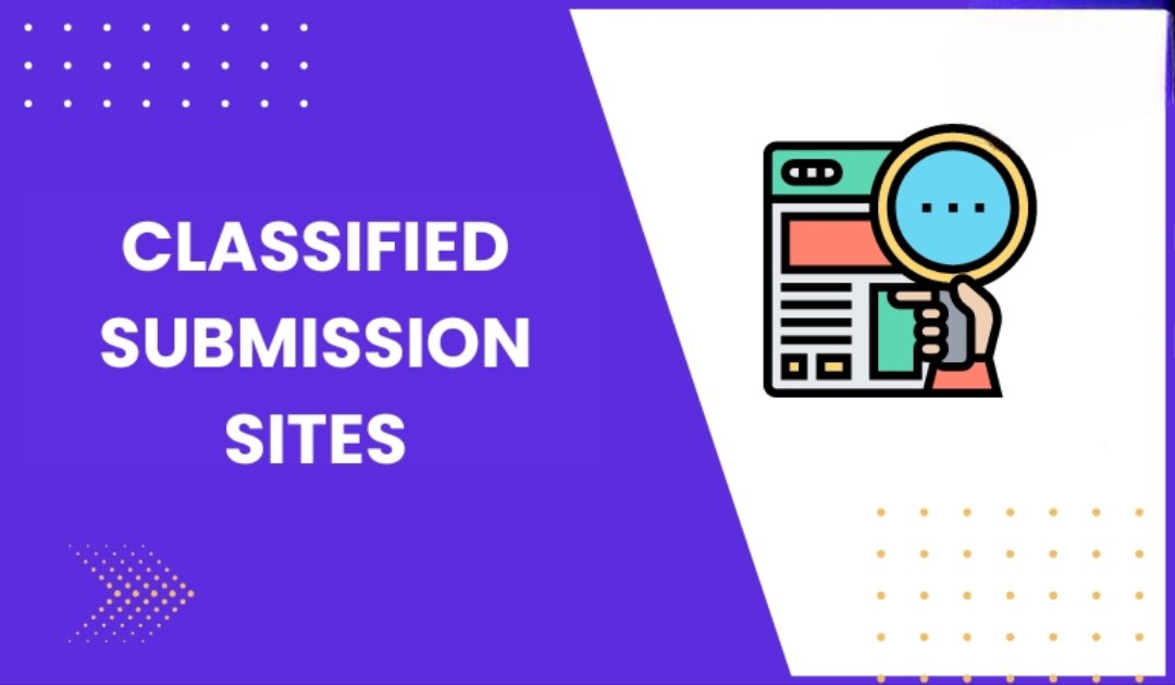 Boost Your Website’s Ranking with High-Quality Classified Submission Sites